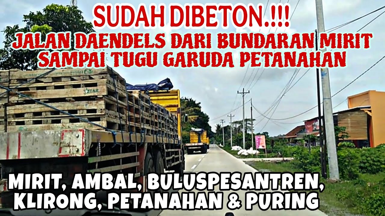 Menyusuri Jalan DAENDELS Dari Bundaran Wiromartan Mirit ke Patung Garuda Kreweng Petanahan Kebumen