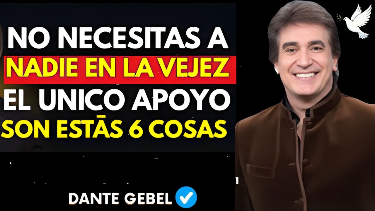 6 cosas esenciales para disfrutar una vejez en paz y felicidad | Dante Gebel _ Discurso Motivacional