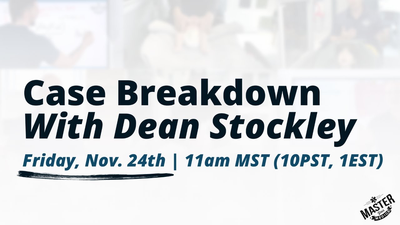 Post-ROSC | Case Breakdown with Dean Stockley