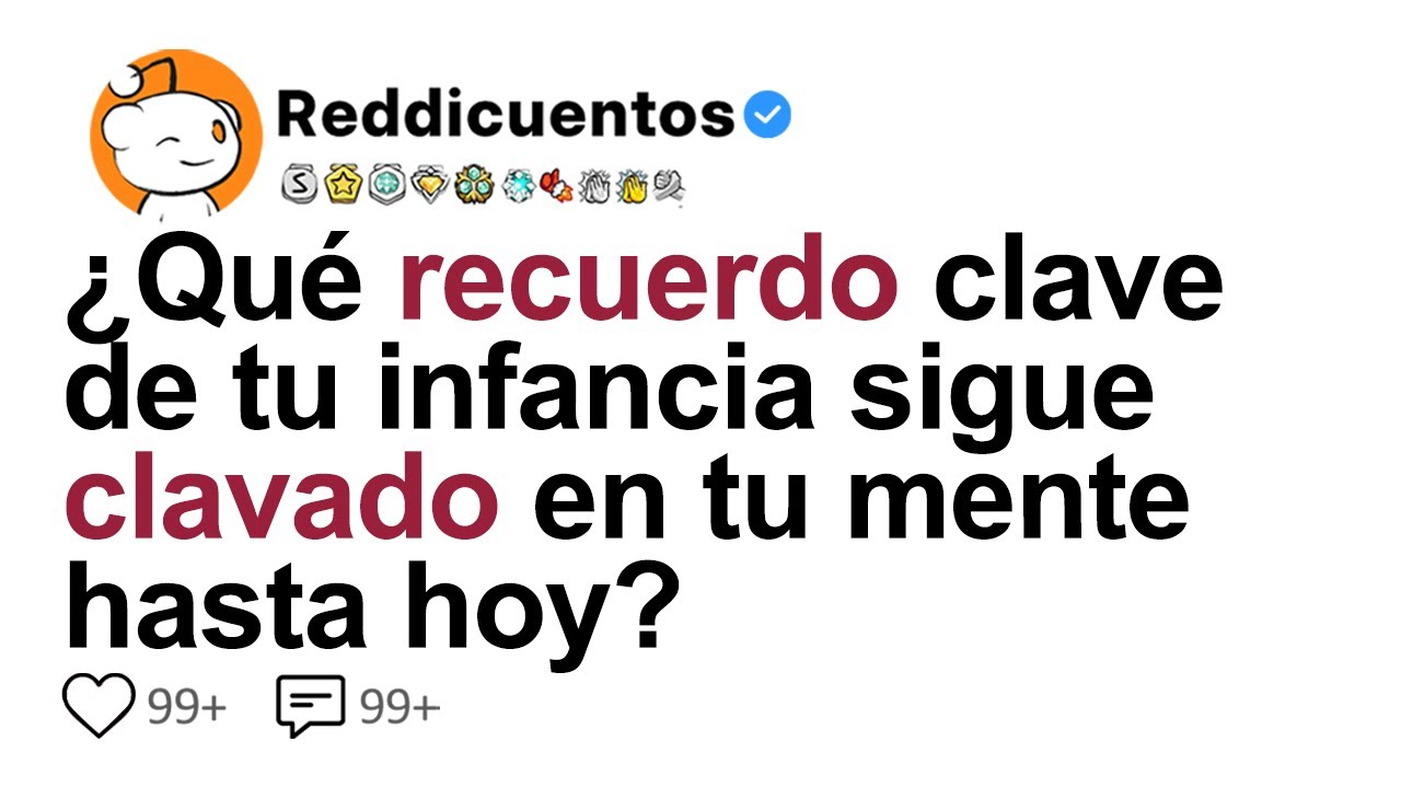 [HISTORIA COMPLETA] ¿Qué Recuerdo Clave De Tu Infancia Sigue Clavado En Tu Mente Hasta Hoy?