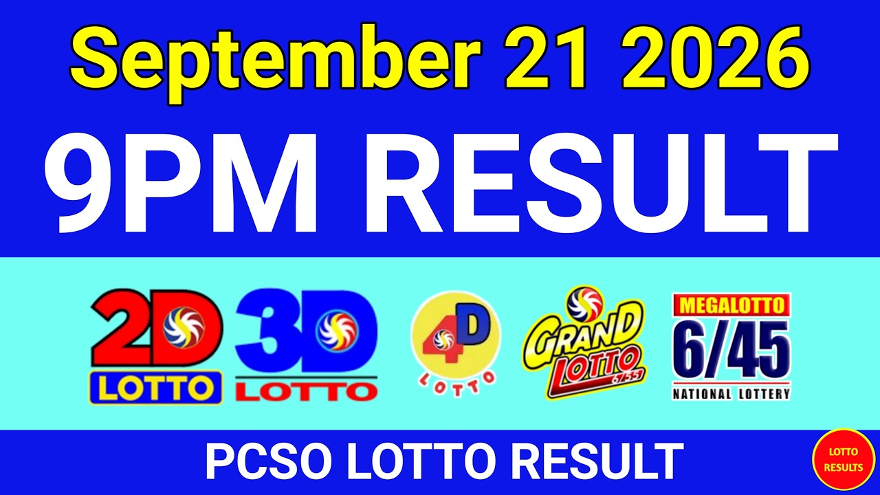 9PM Lotto Result Today September 21 2026 Swertres Ez2 PCSO
