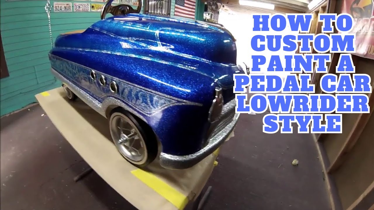 HOW TO CUSTOM PAINT A PEDAL CAR LOWRIDER STYLE