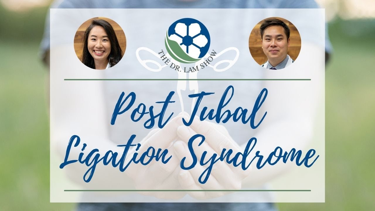 Post Tubal Ligation Syndrome