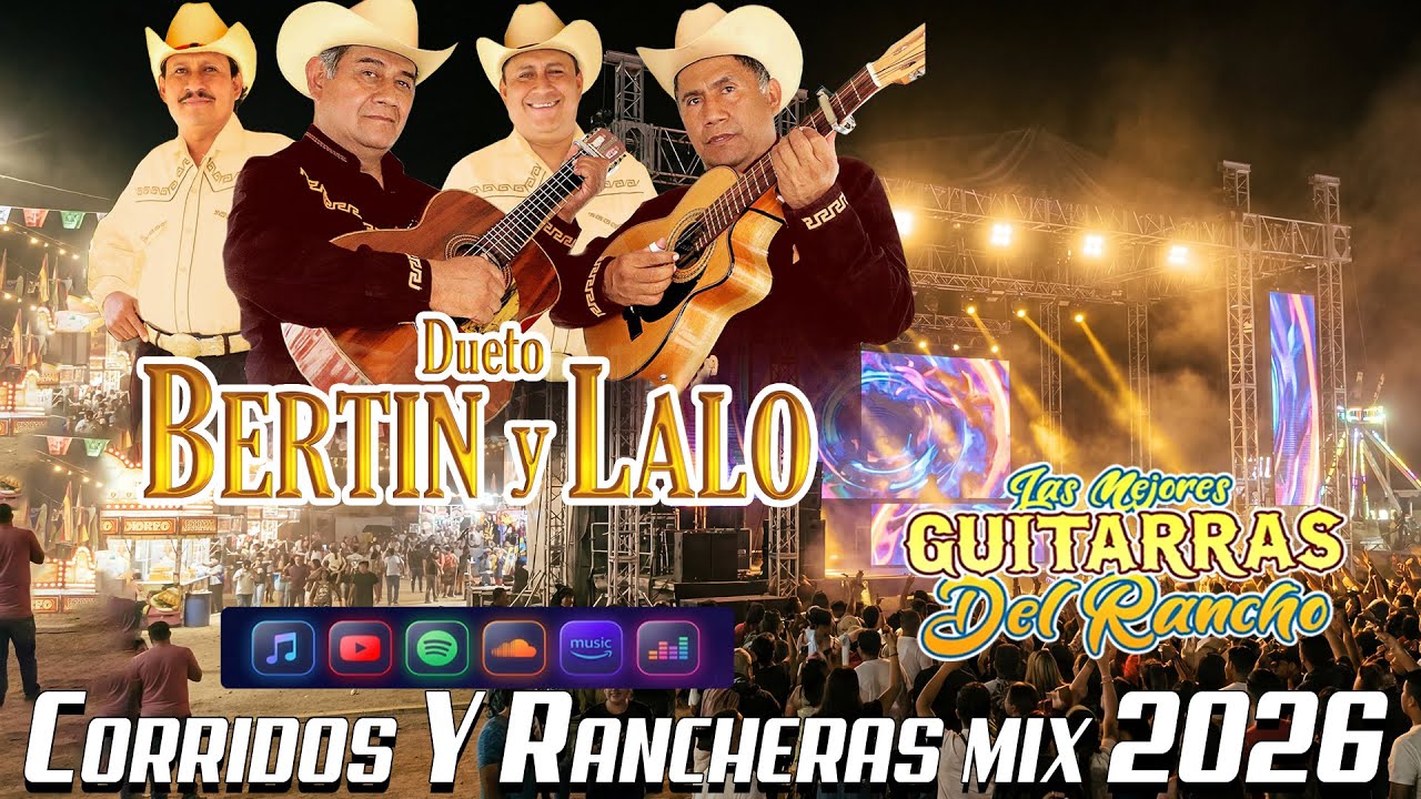 Dueto Bertin Y Lalo Mix - 25 Grandes Éxitos( Vol 2) - Puros Corridos Mix 2026