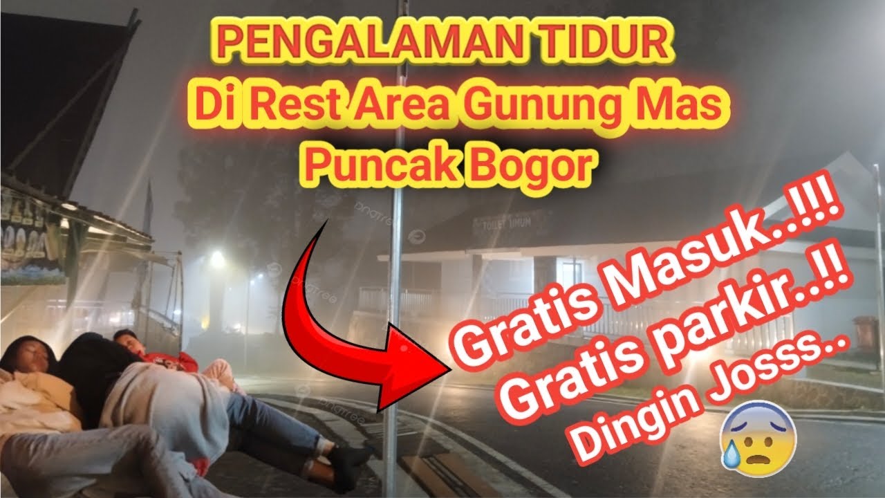 REST AREA GUNUNG MAS PUNCAK TERBARU DI MALAM HARI,PENGALAMAN MENGINAP GRATIS DI WARUNG SUPER DINGIN