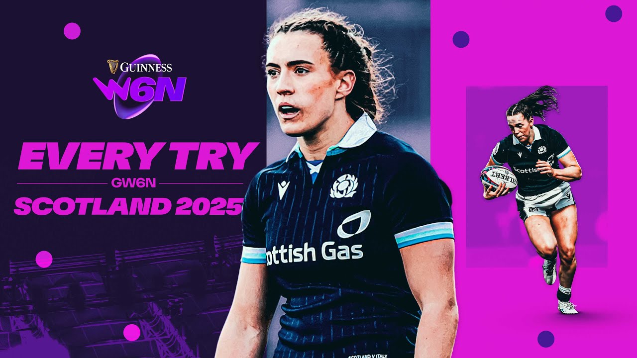EVERY Scotland Try - Guinness Women's Six Nations 2025!