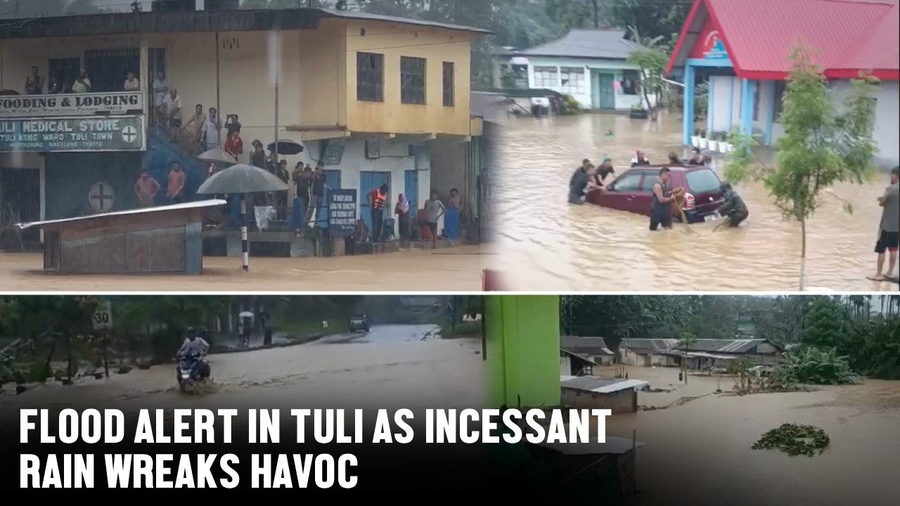 TULI UNDER WATER: INCESSANT DOWNPOUR DISRUPTS NORMAL LIFE
