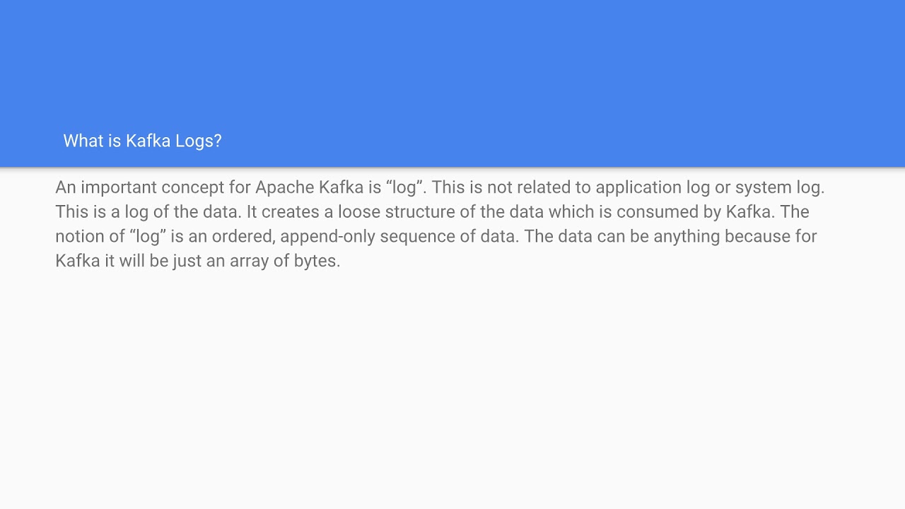 What is Kafka Logs?