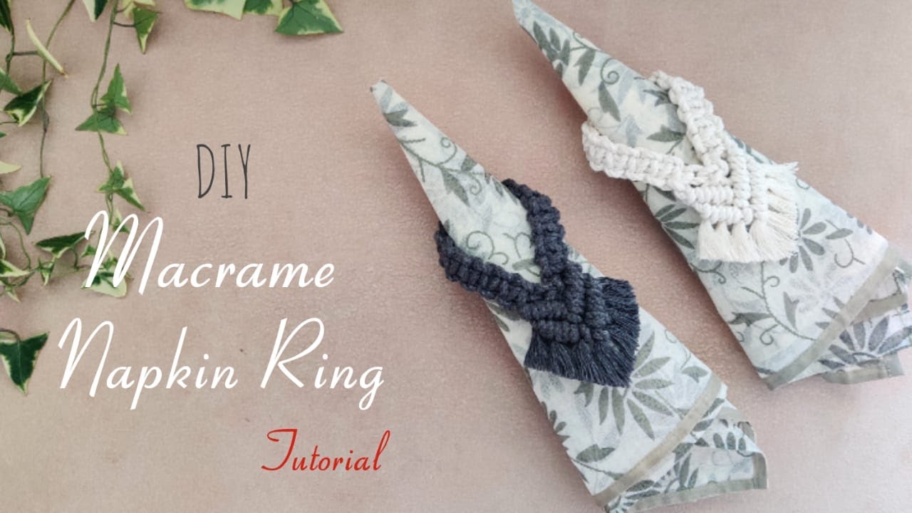 DIY Macrame Napkin Ring | Step by Step Tutorial | How to Make Macrame Napkin Ring