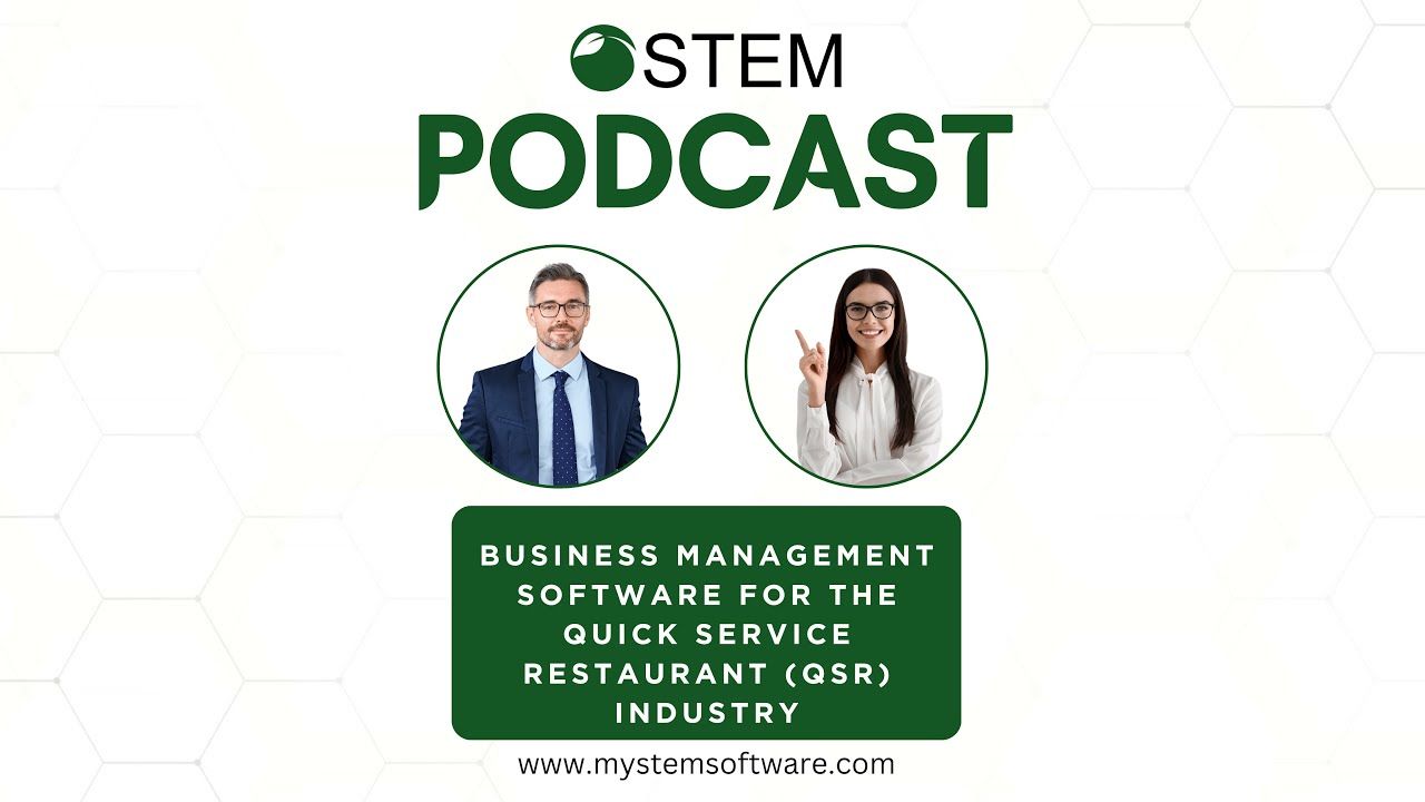 STEM Business Management Software for the Quick Service Restaurant (QSR) Industry
