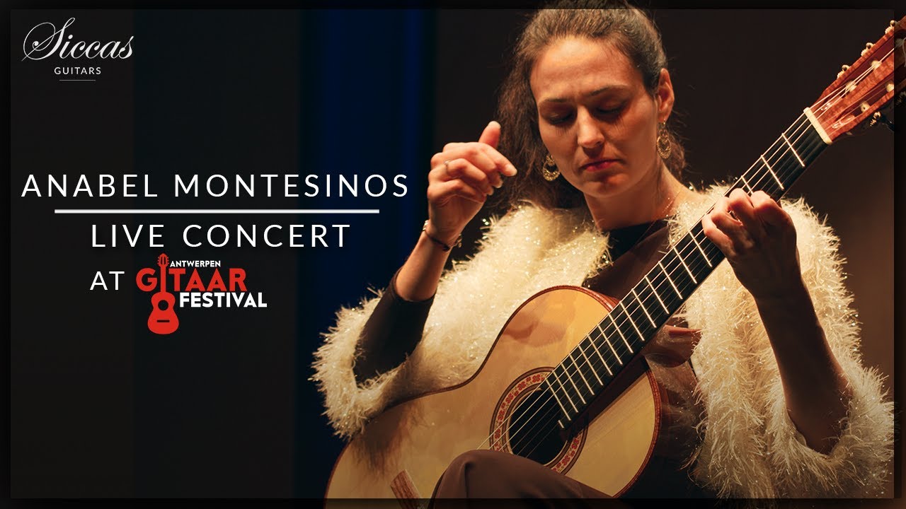 ANABEL MONTESINOS - Live Classical Guitar Concert | Siccas Guitars x @antwerpengitaarfestival