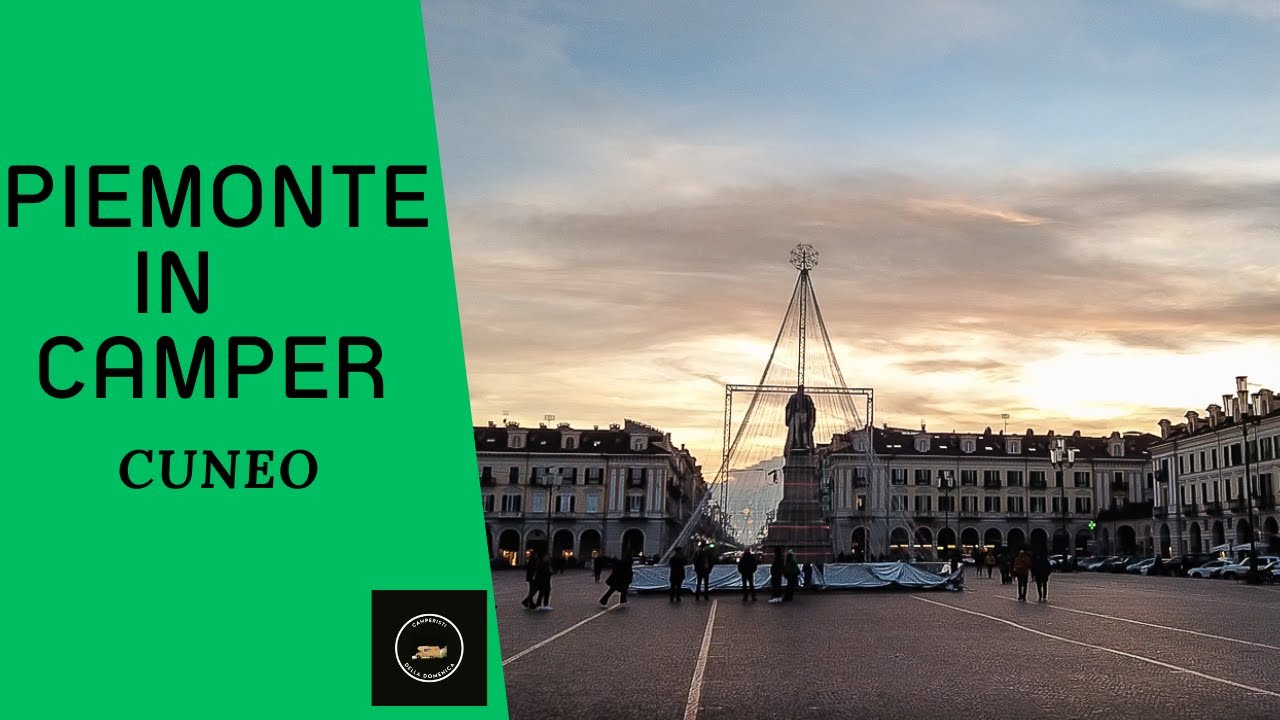 Cuneo in Camper. Area sosta, parcheggi e centro storico.