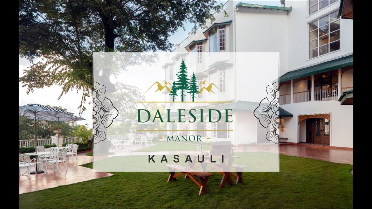 Daleside Manor, Kasauli (HP)