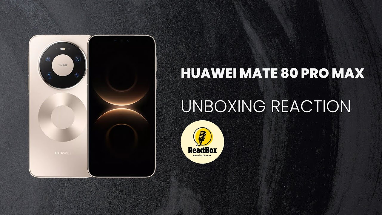 Huawei Mate 80 Pro Max Unboxing Reaction