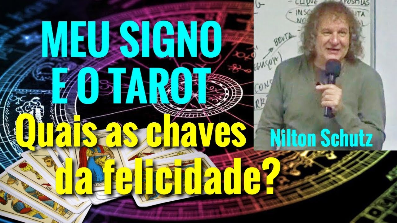 Meu signo e o Tarot: Quais as chaves da felicidade?