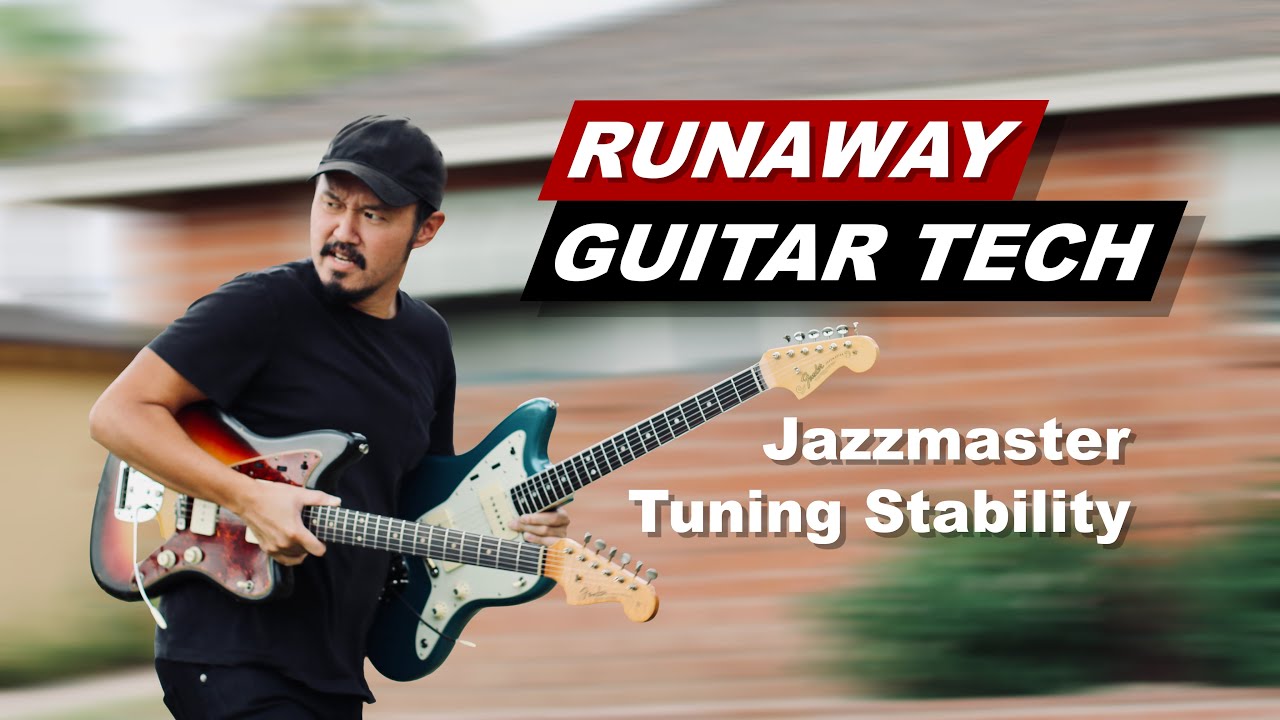Runaway Guitar Tech - Jazzmaster Tuning Stability