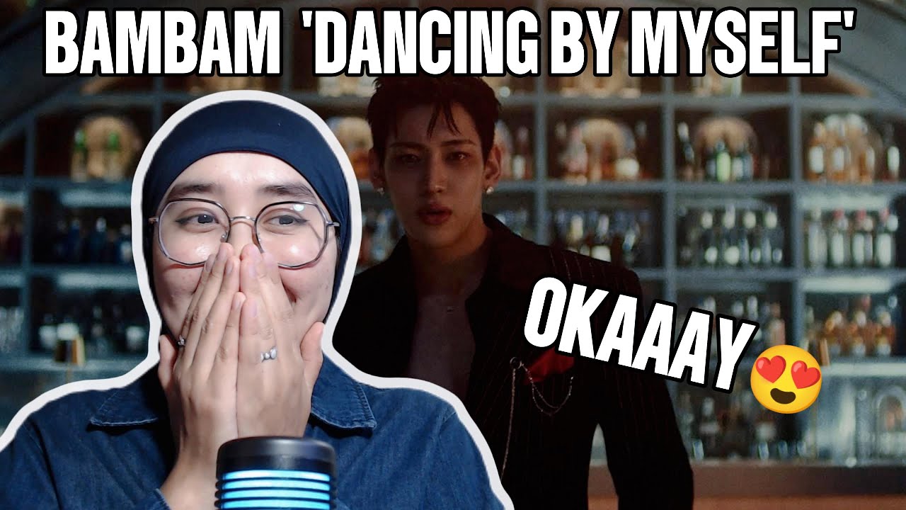 BamBam 'ไม่มีใครสักคืน (Dancing By Myself) (Feat. TIMETHAI)' M/V | REACTION