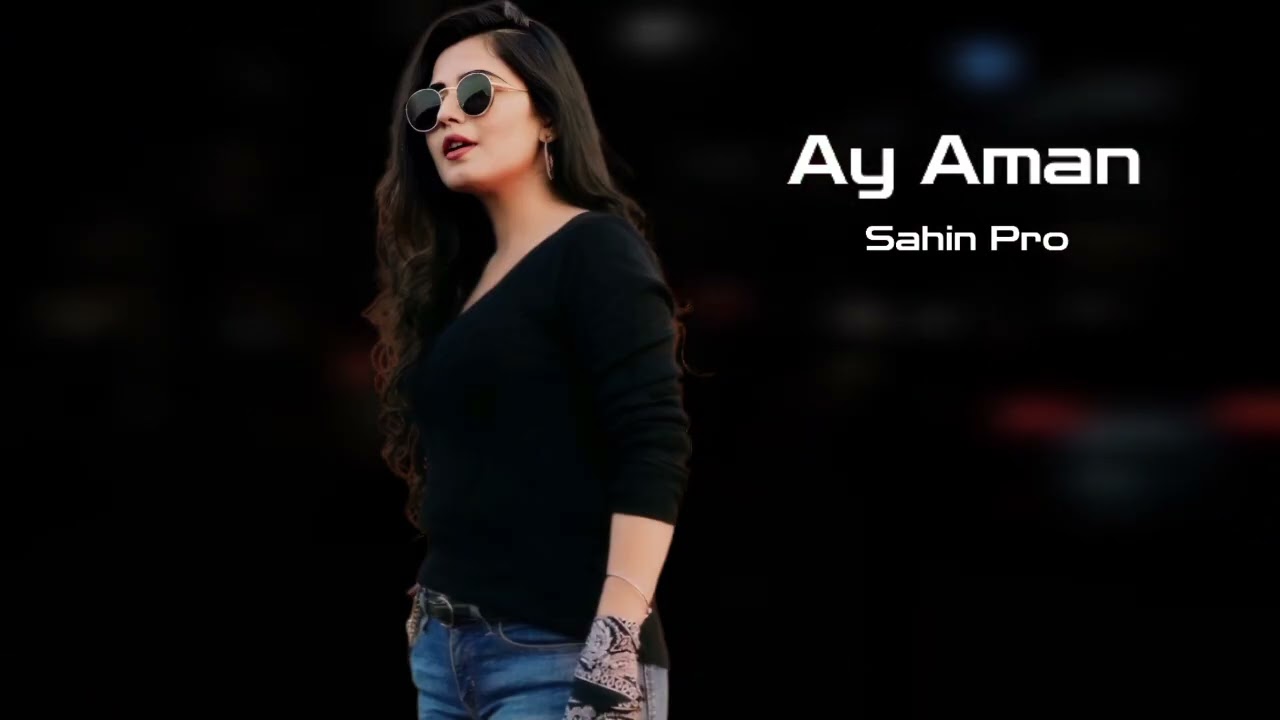 Sahin Pro Ay Aman 2026 Yeni /Yigma Remixler/