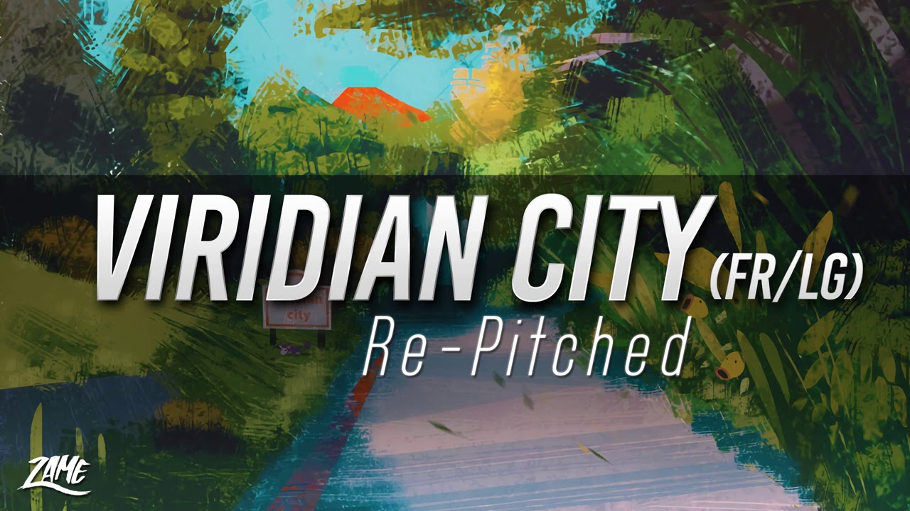 Viridian City (Re-Pitched) ► Pokémon Fire Red & Leaf Green