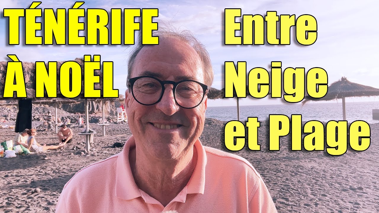 Ténérife à Noël entre neige et plage