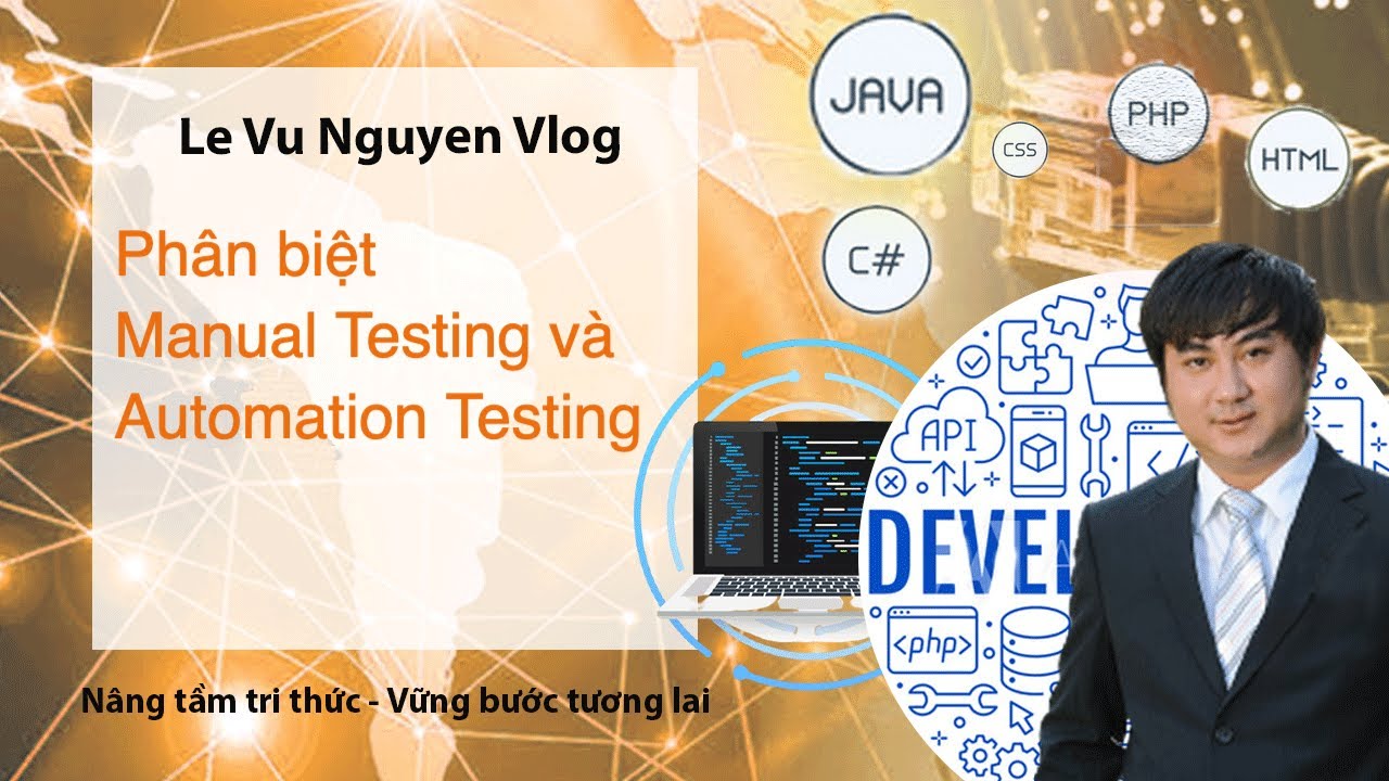 Bài 2 - Sự khác nhau giữa Manual Testing và Automation Testing