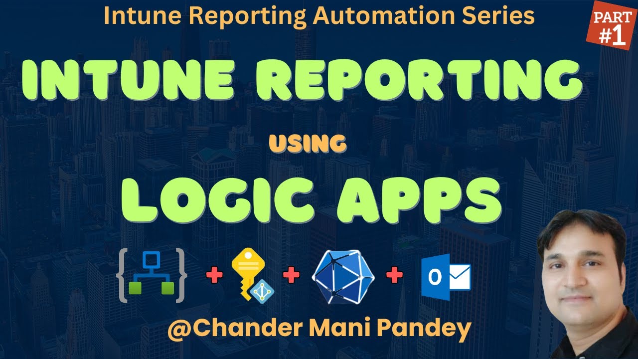 Intune Report Automation Using Logic Apps |  Logic Apps + Microsoft Intune Report