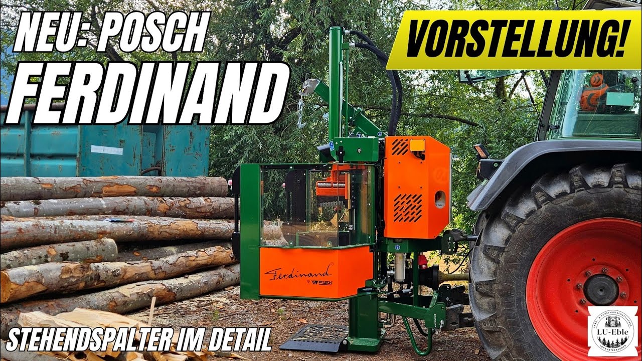 NEU von POSCH: Stehendspalter FERDINAND im Detail – Was kann der Holzspalter wirklich?