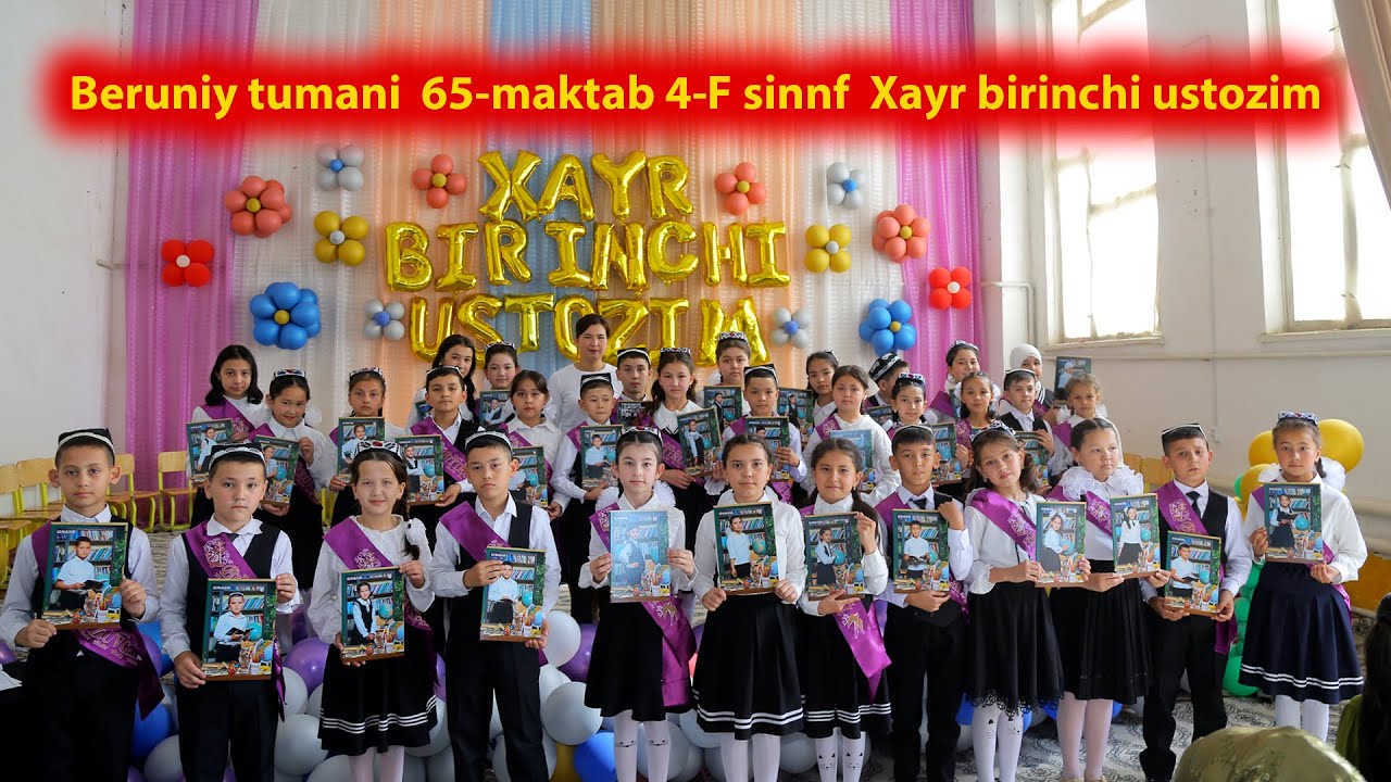 Beruniy tumani  65-maktab 4-F sinnf  Xayr birinchi ustozim