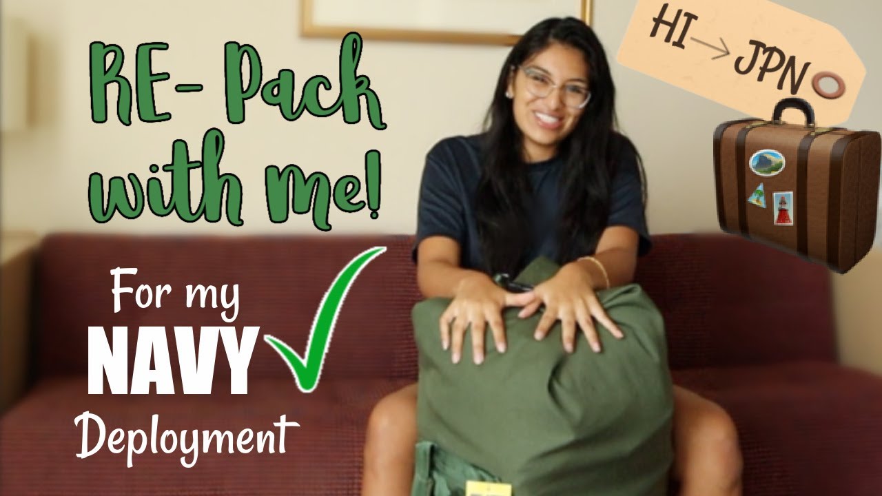 THE BEST WAY TO  PACK YOUR THINGS FOR A NAVY DEPLOYMENT | RE-PACK WITH ME AFTER TRAVELING TO JAPAN