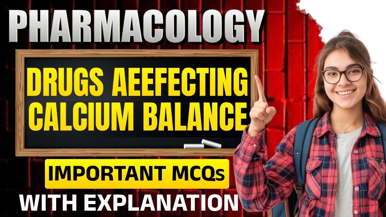 DRUGS AFFECTING CALCIUM BALANCE MCQs | PHARMACOLOGY | GPAT-2020 | PHARMACIST | NIPER
