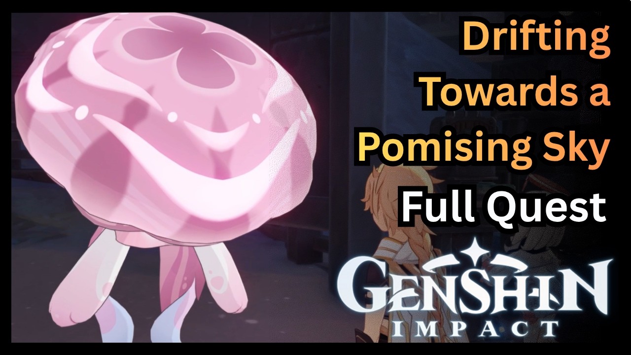 Drifting Towards a Pomising Sky - Full Quest Walkthrough | Genshin Impact Nod-krai