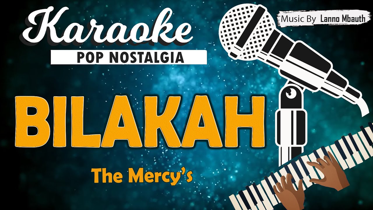 Karaoke BILAKAH - The Mercy's