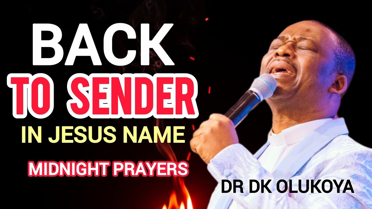 Back To Sender in Jesus Name! Every evil attack returns to the sender TONIGHT 🔥