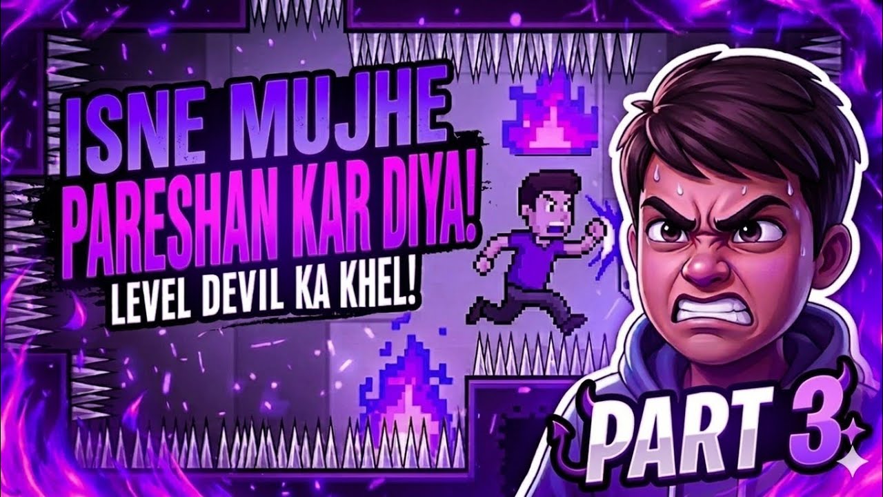 Isne to pareshan hi kar rakha hai part 3 level devil 👿