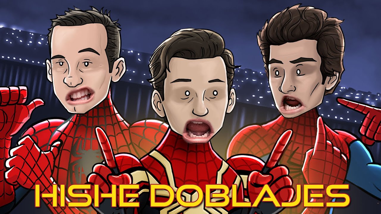 HISHE Doblajes - Spider Man: Sin Camino a Casa (Parodia Cómica)