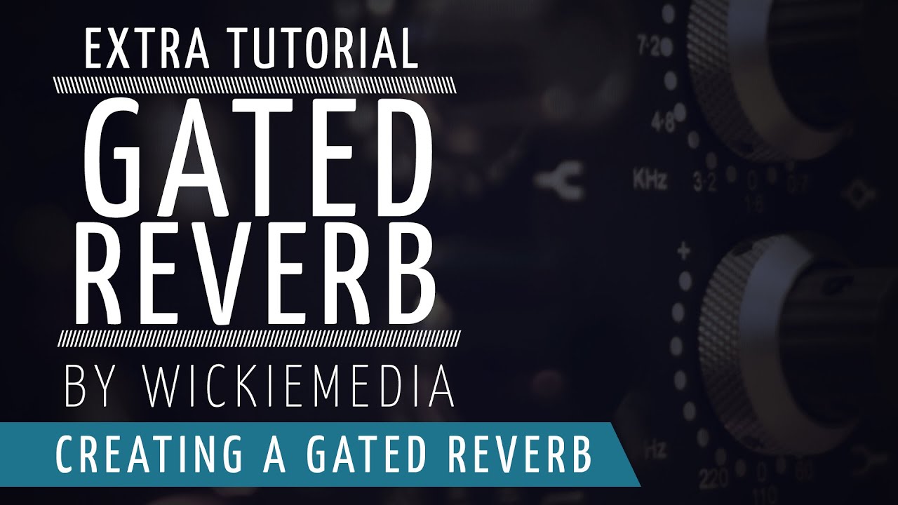 Creating a Gated Reverb effect on a Snaredrum