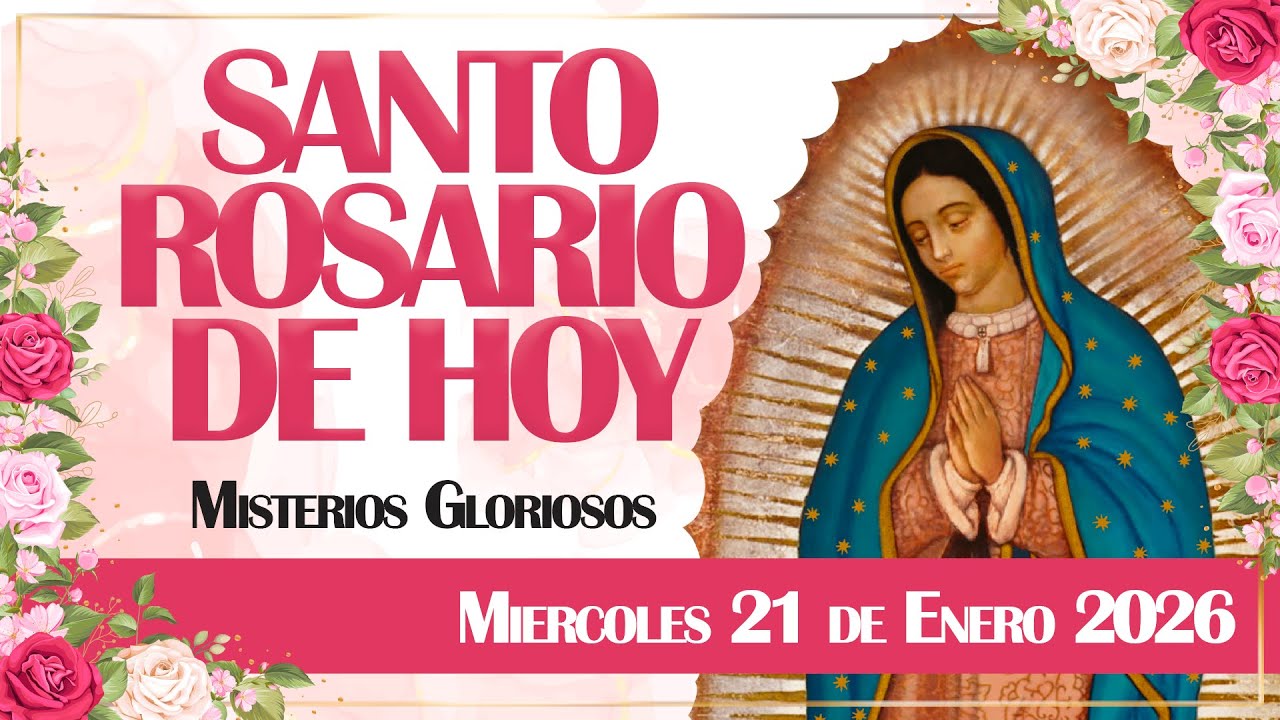 EL SANTO ROSARIO DE HOY 🙏 | Misterios Gloriosos | MIERCOLES 21 DE ENERO