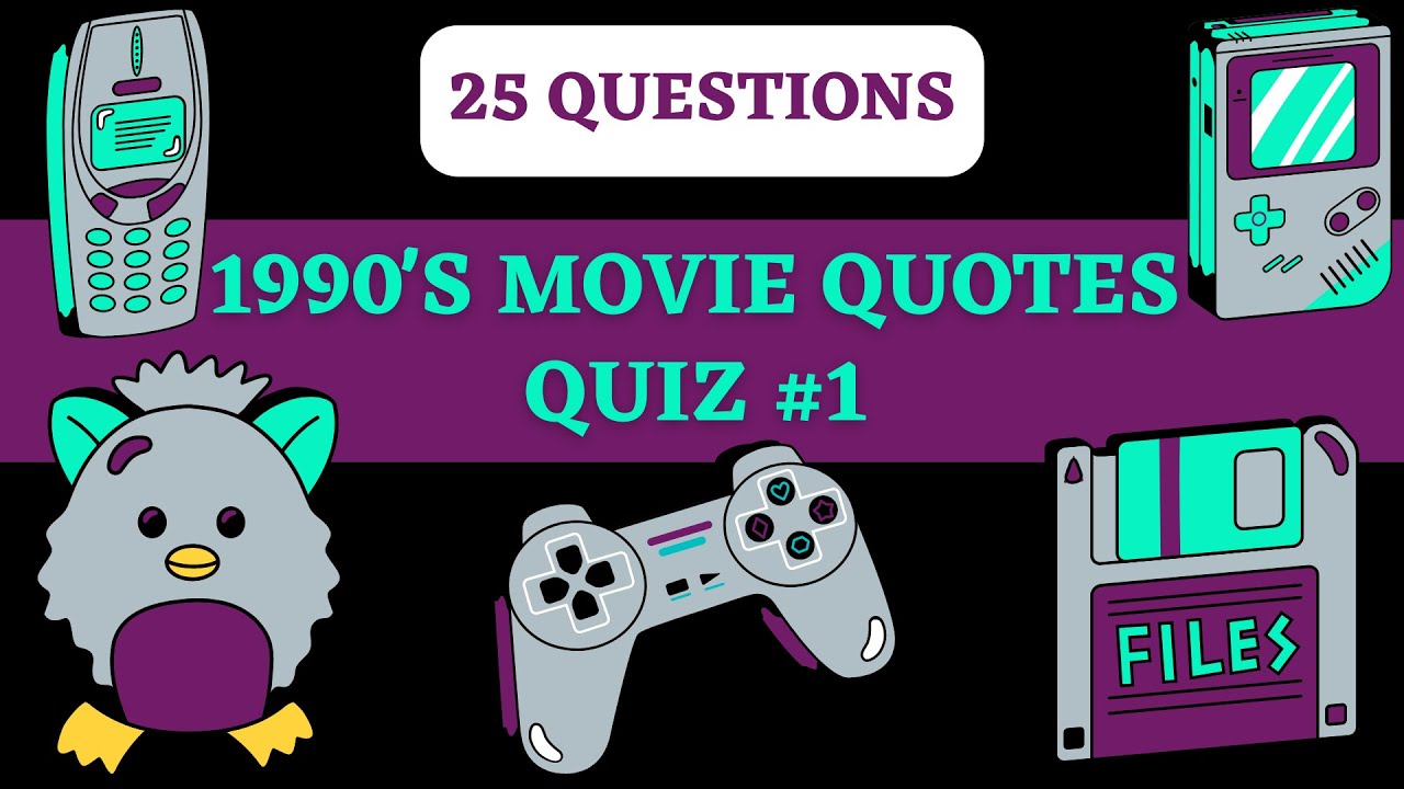 1990's MOVIE QUOTES TRIVIA QUIZ #1 - 25 90's Movie Quotes & Answers How Well Do You Know The 1990's?