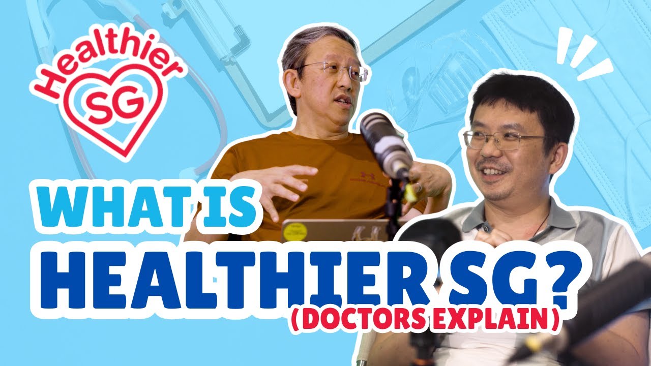 What is Healthier SG? Doctors Explain