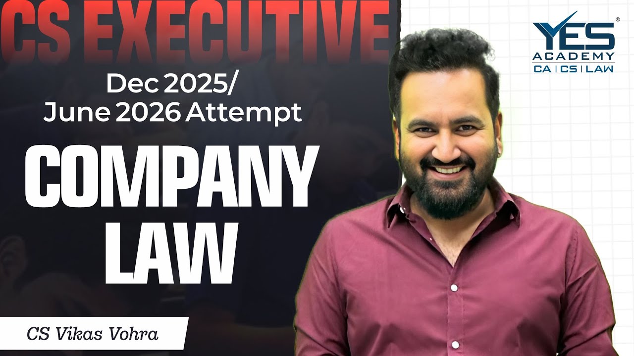 CS Executive Company Law Demo (Lec 1) Dec 25/ June 26 | CS Vikas Vohra