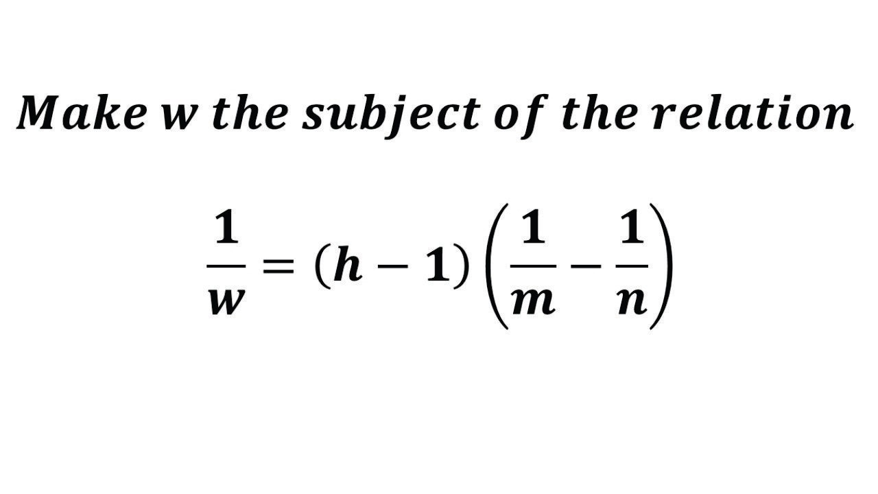 Make w the subject. | SHS Maths | WAEC Maths | Past Questions