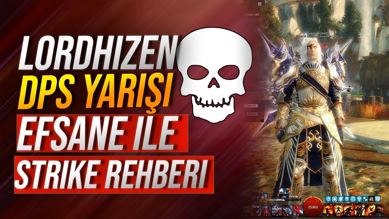💀LordHizen ile DPS Yarışı | 🎯GW2 Türkçe Strike Rehberi w/ 