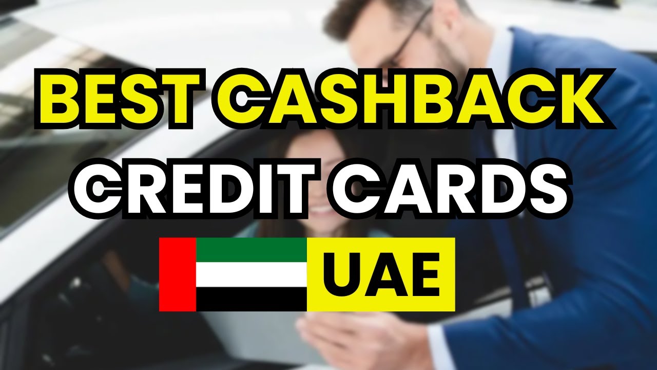 💸 Best cashback credit cards in the UAE (2026) &ndash; top rewards & no annual fees