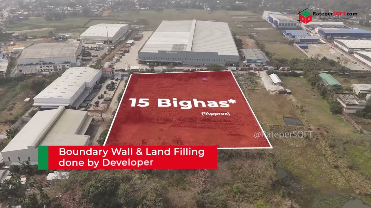 15 Bigha Industrial Land for Sale in Palashbari, Assam | Ideal for Warehouse & Factory | RateperSQFT