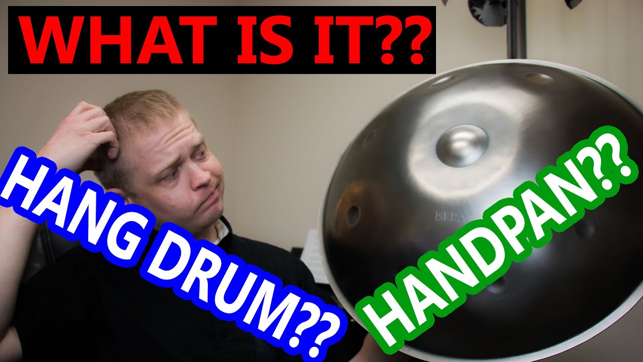 Hang Drums & Handpans : What Are They??