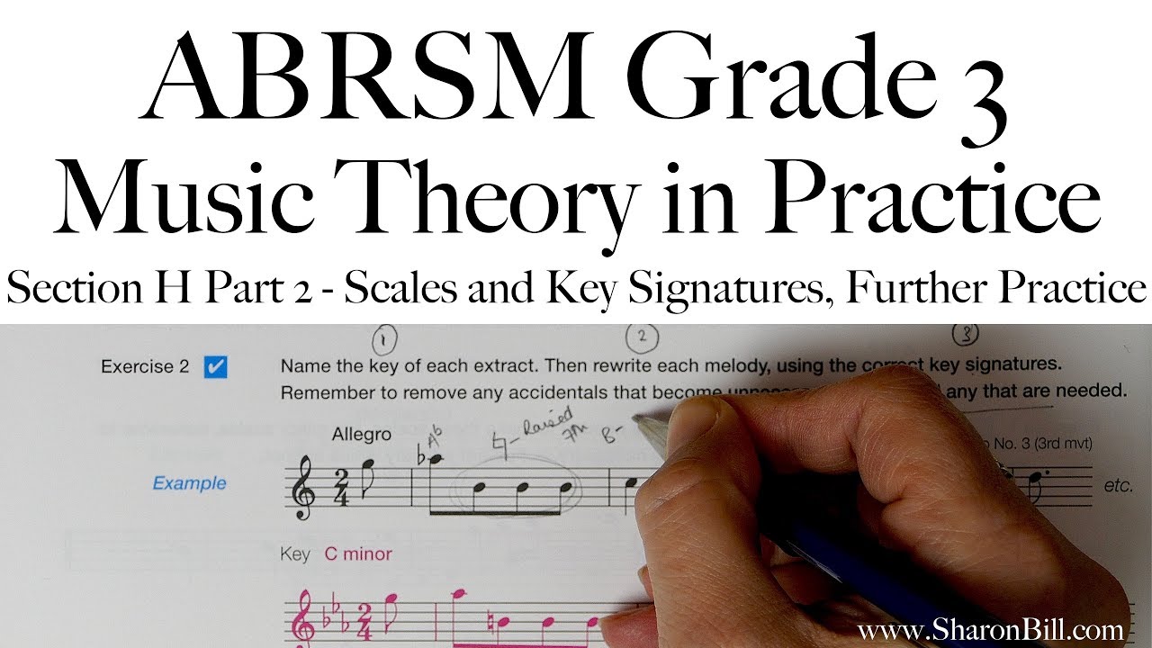 ABRSM, 3-й класс, теория музыки, раздел H, часть 2, гаммы и ключевые знаки, дальнейшая практика с...