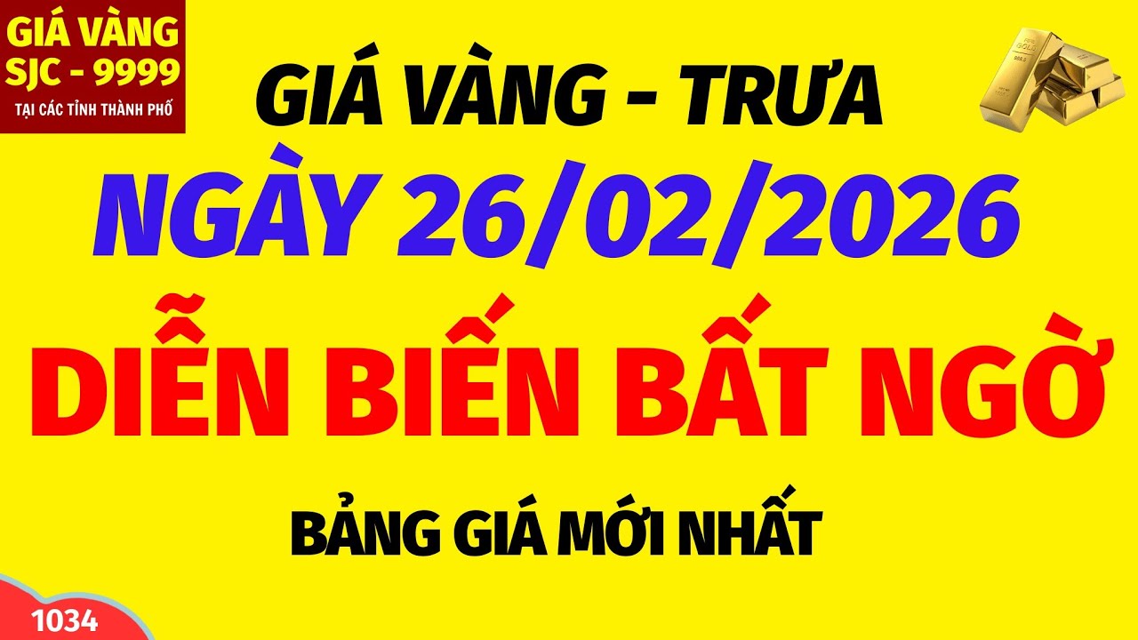 Giá vàng hôm nay 9999 TRƯA ngày 26 tháng 2 năm 2026- GIÁ VÀNG NHẪN 9999- Bảng giá vàng sjc, 24k 18k