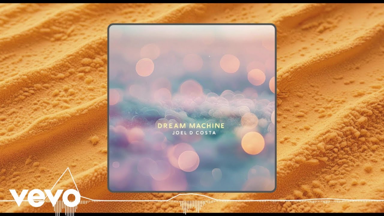 Joel D Costa - Dream Machine