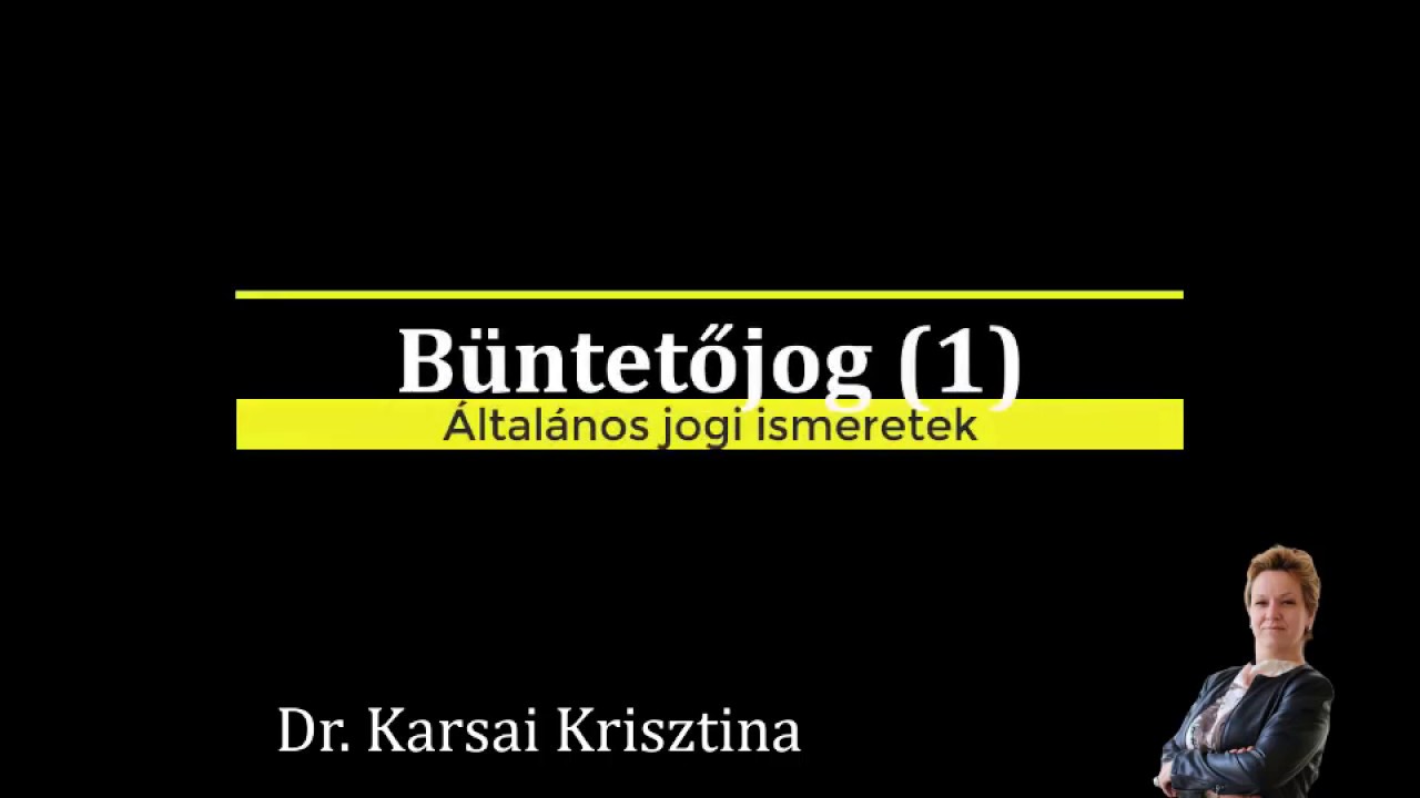Büntetőjog 1.