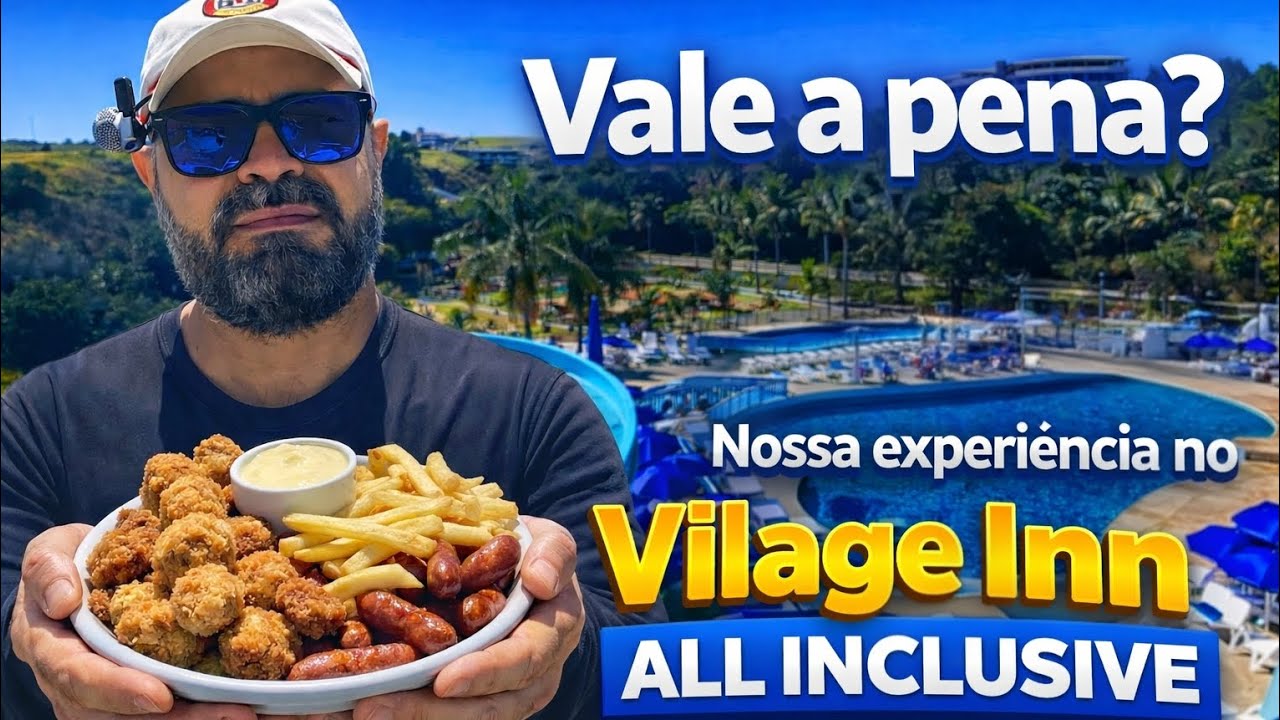Vilage Inn Poços de Caldas Vale a Pena? Nossa Experiência All Inclusive e Preços!